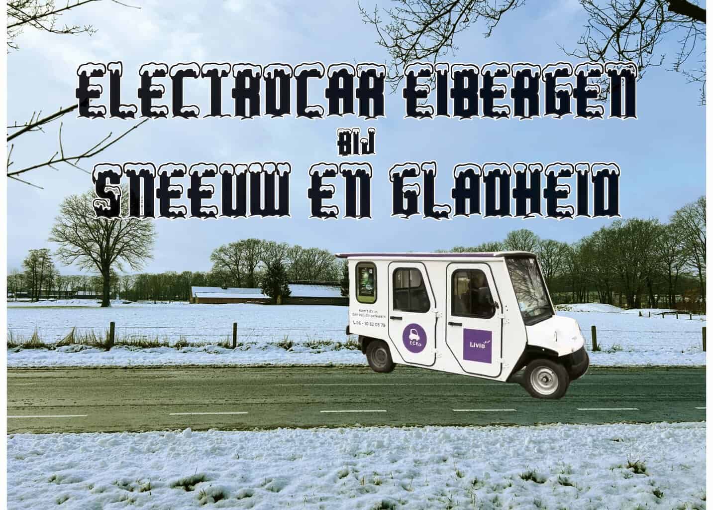 Electrocar Eibergen gaat bij risicovolle weersomstandigheden niet de weg op -