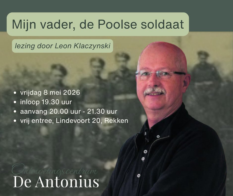 Mijn vader, de Poolse soldaat in de Antonius in Rekken