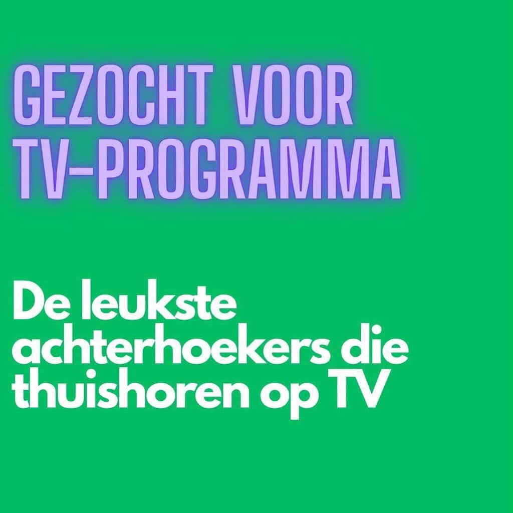 Makers van Een Huis Vol zoeken opvallende Achterhoekers voor nieuw tv-programma