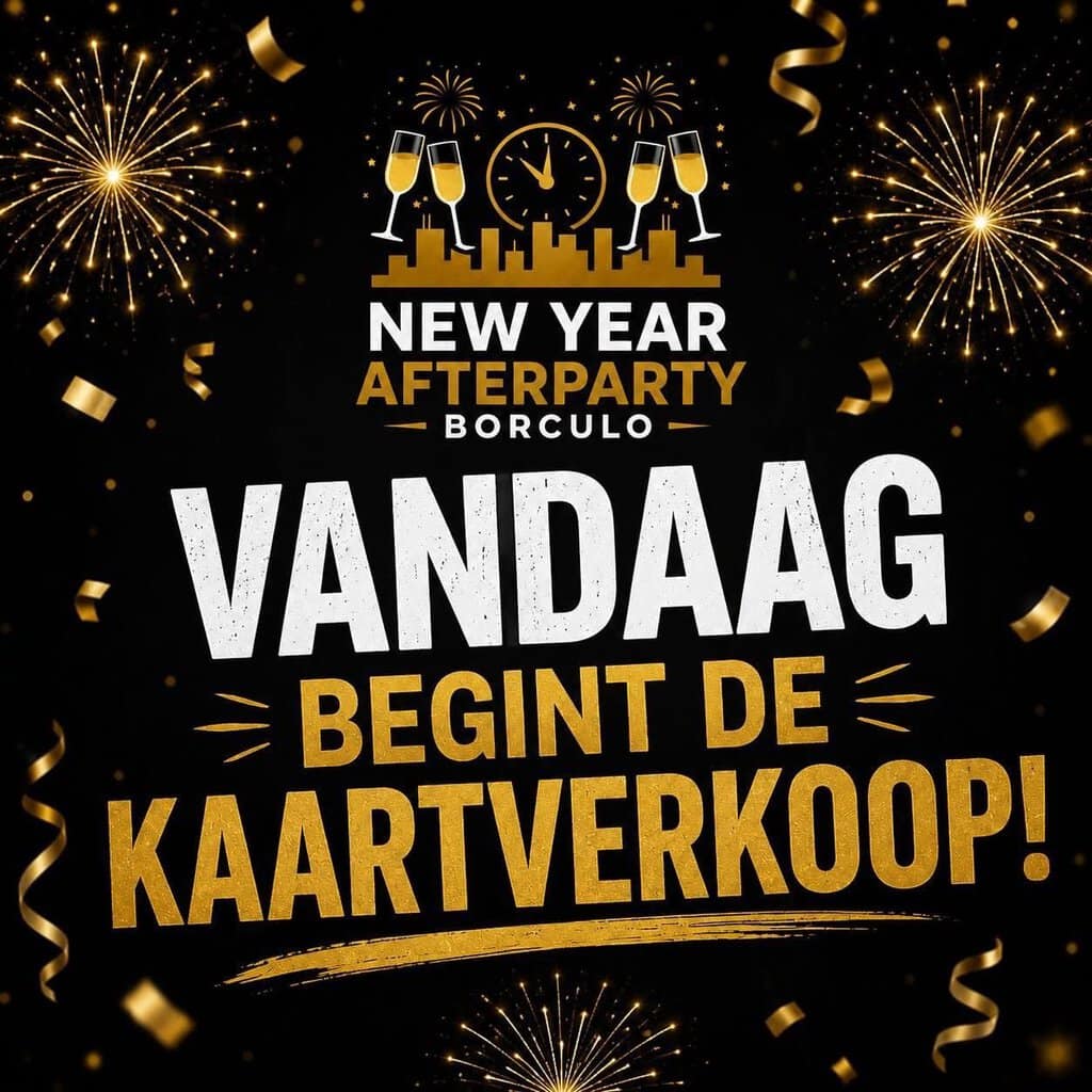 Kaartverkoop New Year Afterparty Borculo is gestart